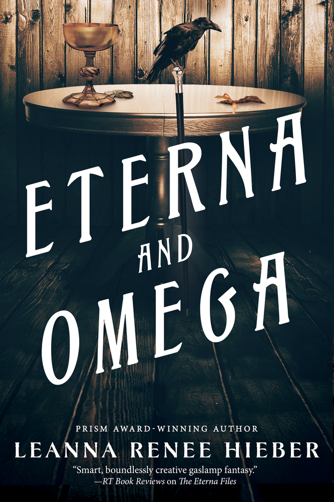 Eterna and Omega by Leanna Renee Hieber