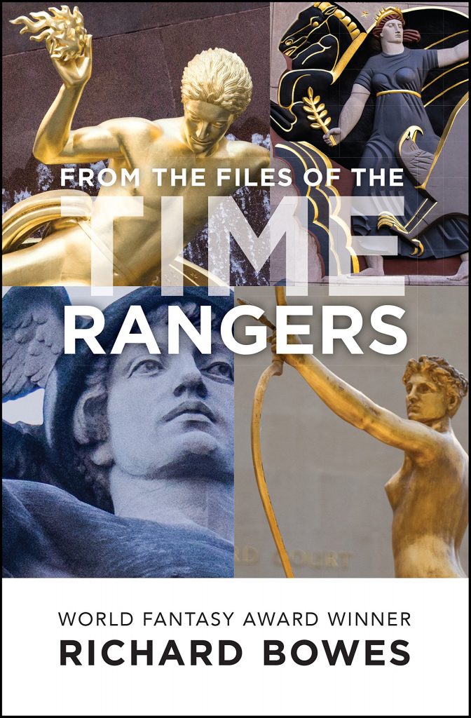 From the Files of the Time Rangers by Richard Bowes